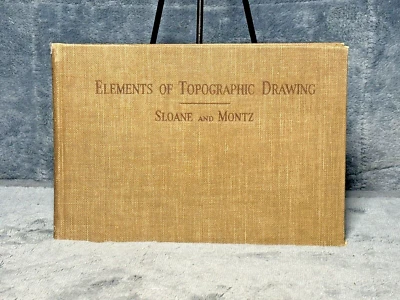 ELEMENTS OF TOPOGRAPHIC DRAWING by Sloane & Montz 1930 First Edition Rare - Image 1 of 4