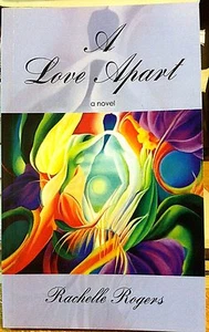 RACHELLE ROGERS 3-S/C BOOK LOT (2 SIGNED!) A LOVE APART POSSOONS RARE ATMOSPHERE - Picture 1 of 10