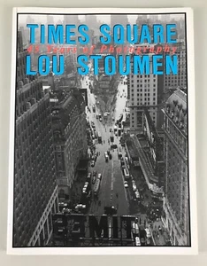 1985 Lou Stoumen Times Square 45 Years of Photography Street Urban New York  - Picture 1 of 8