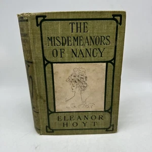 The Misdemeanors Of Nancy By Eleanor Hoyt Hardcover Vintage Doubleday Page & Co - Picture 1 of 17