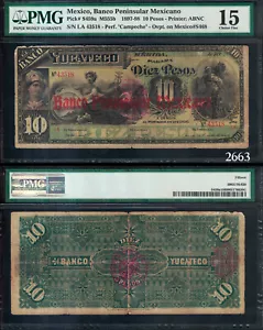 2663:      BANCO PENINSULAR MEXICANO (O/P ON 1897 BANCO YUCATECO) - PMG CH F15 - Picture 1 of 1