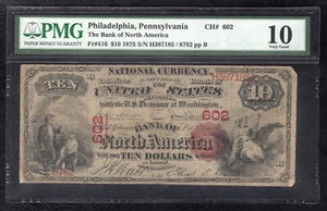1875 $10 THE BANK OF NORTH AMERICA PHILADELPHIA, PA CH. #602 PMG VERY GOOD-10 - Picture 1 of 2
