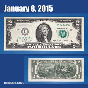January 8, 2015 Birthday Anniversary $2 Two Dollar Bill Serial Number 01082015 - Picture 1 of 2
