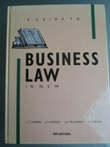 A GUIDE TO BUSINESS LAW IN NSW 1989 EDITION - CARVAN, GOOLEY, McCAFFREY & McRAE - Picture 1 of 8