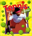 Tennis In Action By Kalman, Bobbie; Crossingham, John