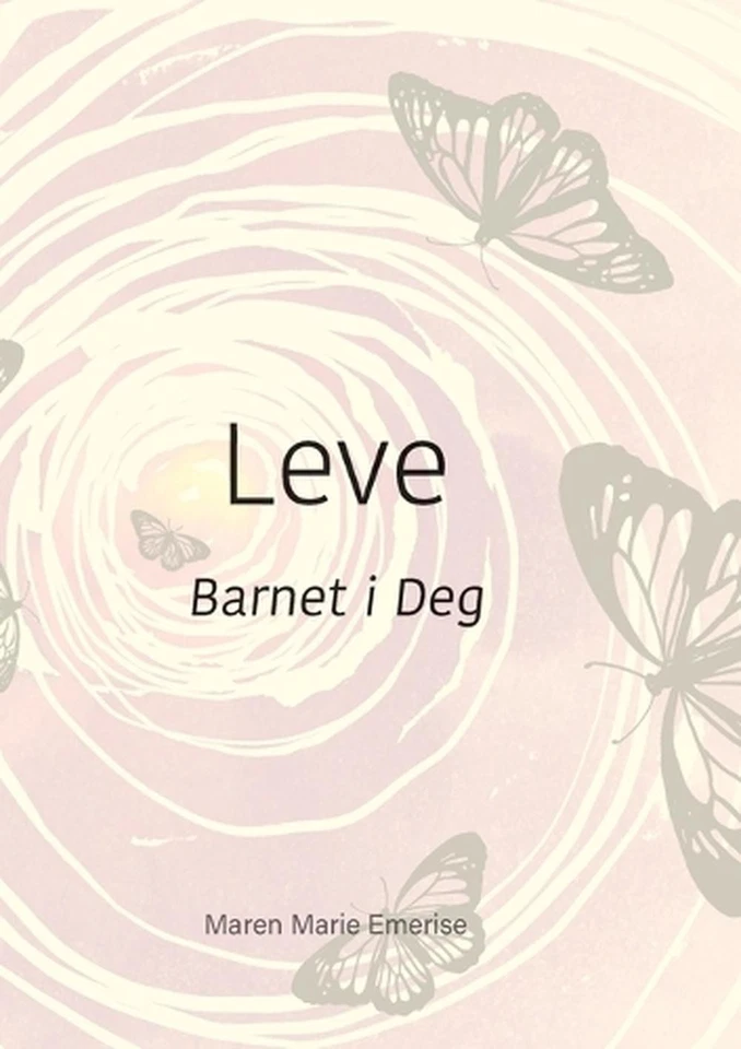 Leve: Barnet i Deg by Maren Marie Emerise (Norwegian Bokm?l) Paperback Book - Image 1 of 1
