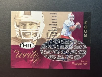 DAVE RAGONE RC 2003 SAGE HIT THE WRITE STUFF ROOKIE AUTO SP 10/25 LOUISVILLE - Image 1 of 2