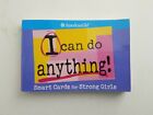 The American Girl Library : I Can Do Anything ! : Cartes à puce pour filles fortes...