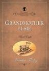Grandmother Elsie by Finley, Martha