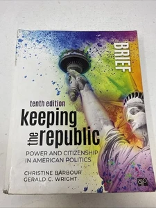 Keeping the Republic: Power and Citizenship in American Politics - Brief. 10th E - Imagen 1 de 5