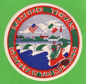 VINTAGE ORIGINAL 1940 SOUVENIR "LAREDO TEXAS" GATEWAY TO MEXICO REISEAUFKLEBER KUNST - Bild 1 von 1