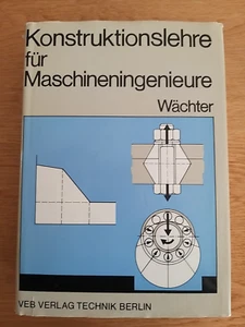 Buch: Wächter; Konstruktionslehre für Maschineningenieure - Bild 1 von 1