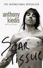 Scar Tissue - Paperback, by Anthony Kiedis; Larry Sloman - Good