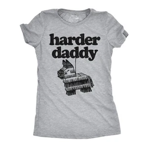 Womens Funny T Shirts Harder Daddy Sarcastic Pinata Graphic Novelty Tee For - Picture 1 of 7