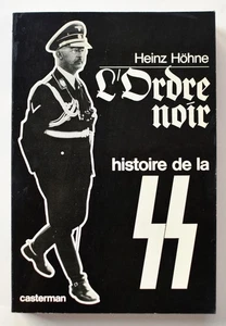 L'ORDRE NOIR : Histoire de la SS, H. Höhne 1968, Nazisme 3e Reich XXe siècle - Picture 1 of 3