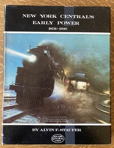 New York Central's Early Power 1831-1916 Alvin F. Staufer Hard Cover w/DJ EXC - Picture 1 of 7