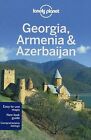 Lonely Planet Georgia Armenia And Azerbaijan 4 (Lonely P... | Buch | Zustand Gut