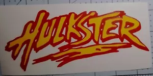 Hulkamania "Hulkster" 6x4 Inch Vinyl Decal, Hollywood Hogan, NWO, Outsiders! - Picture 1 of 3