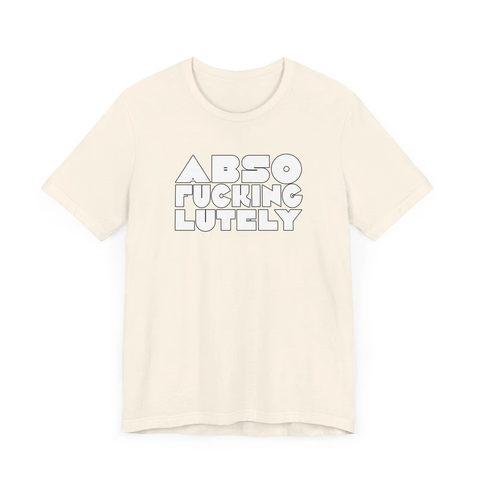 Camiseta Absof*ckinglutely Gráfica - Divertida Camisa T-Sarcástica Unisex Foto 1 de 1