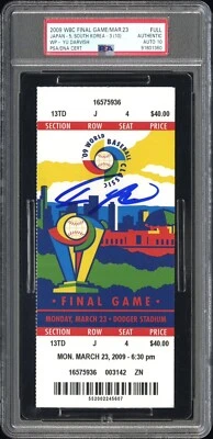 2009 World Baseball Classic Finals Ticket Stub Auto Signed Yu Darvish WBC PSA 10 - Image 1 of 2
