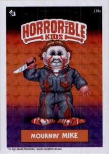 2023 Horrorible Kids Season 8 FOIL CARD Mournin' MIKE #238A