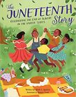 The Juneteenth Story: Celebrating the End of Slavery in the United States HAR...