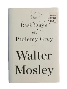 The Last Days of Ptolemy Grey - Hardcover By Walter Mosely - Picture 1 of 3