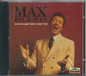 MAX BYGRAVES "SONGS LIKE THEY USED TO BE" 1993 COMPILATION CD ALBUM LIKE NEW - Picture 1 of 2