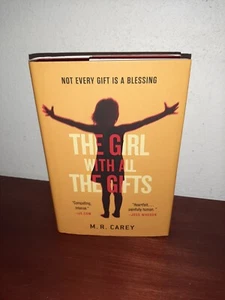 The Girl With All the Gifts M.R. Carey 1st Hardcover - Picture 1 of 8