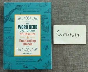 The Word Nerd Dictionary of Obscure Enchanting Words Paperback Kaelin Witt 8/25 - Picture 1 of 2