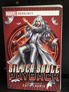 Silver Sable: Payback: A Marvel: Heroine... by Lauria, Cath Paperback / softback - Picture 1 of 2