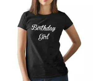 Birthday Girl T Shirt Happy Bday Gift Present T-shirt Women Ladies Tee S-XXXL - Picture 1 of 9