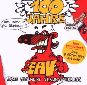 Erste Allgemeine Verunsicherung (EAV): 100 Jahre EAV...Ihr habt es so gewollt ( - Bild 1 von 2