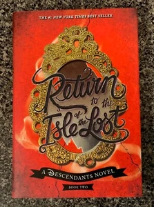 Return to the Isle of the Lost A Descendants Novel Book Two 9781484750711 - Picture 1 of 3