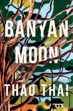 Thao Thai Banyan Moon (Relié)