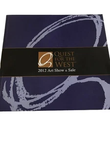 Quest for the West Art Show Exhibit Catalog Eiteljorg Museum, Indianapolis 2012 - Imagen 1 de 7