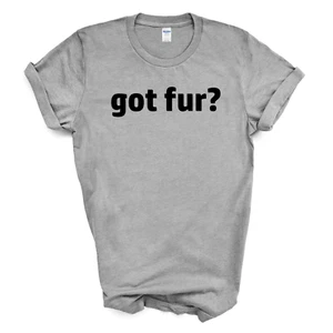 got fur? T-SHIRT - Bild 1 von 2