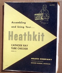 Heathkit Cathode Ray Tube Checker CC-1 Use Assembly Manual w/ Diagrams Vtg 1958 - Picture 1 of 4