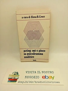 ACTING OUT E GIOCO IN PSICODRAMMA ANALITICO - ELENA CROCE - EDIZIONI BORLA - Imagen 1 de 5