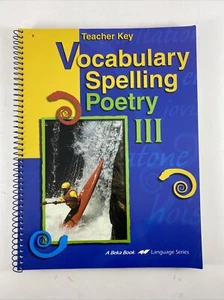 A Beka Vocabulary Spelling Poetry III TEACHER KEY 4th Edition Spiral Bound ABeka - Bild 1 von 4