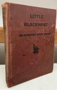 LITTLE BLACKNOSE: THE STORY OF A PIONEER By Hildegarde Hoyt 1930 HC 1st Edition - Imagen 1 de 4