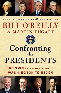 Confronting the Presidents: No Spin Assessments from Washington to Biden (2024) - Picture 1 of 2