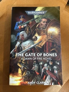 Warhammer 40k Gate of Bones by Andy Clark Dawn of Fire Book 2 Pb Black Library - Bild 1 von 4