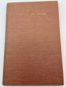 Cacti For The Amateur By Scott E. Haselton, Vintage 1947 Hardcover - Picture 1 of 14