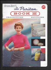 Star Book 132 Puritan III 1950s Knitting Crochet Patterns Sweater Bag Home Decor - Picture 1 of 6