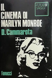 (Kino) D. Cammarota - IL CINEMA DI MARILYN MONROE - Fanucci 1988 - Bild 1 von 1