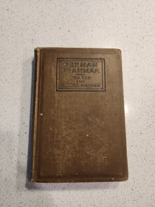 Vintage 1909 A German Grammar For Schools And Colleges - Picture 1 of 8