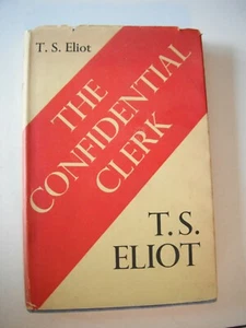 The Confidential Clerk A Play by TS Eliot UK First Edition Hardcover DJ 1954 - Imagen 1 de 12