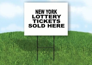 NEW YORK STATE LOTTERY TICKETS 18 in x24 in Yard Sign Road Sign with Stand - Picture 1 of 2