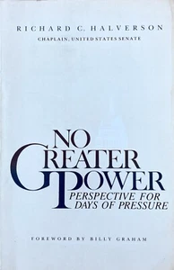No Greater Power by Richard C Halverson 1986 Paperback - Picture 1 of 4